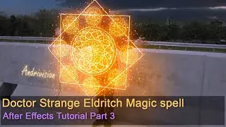 Doctor Strange Magic Circle- After Effects Tutorial part 3