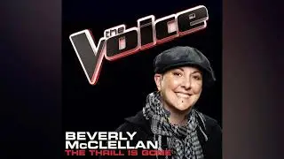 Beverly McClellan | The Thrill Is Gone | Studio Version | The Voice 1