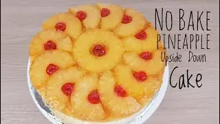No bake Pineapple Upside down cake | Steamed cake (Easy Recipe)