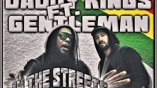 Daddy Rings Ft. Gentleman - In The Streets
