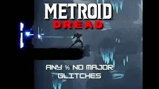 Metroid Dread Any % NMG Speedrun - 1:08:53 (OLD)