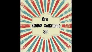 ORU KADHA SOLLATA SIR??..-OFFICAL TRAILER,SUTHAN SP,...