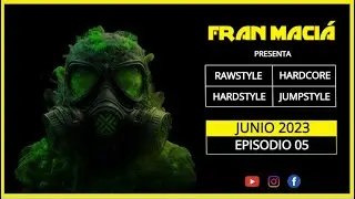 🎧 FRAN MACI&Aacute; 🎶 Hardstyle Rawstyle Mix | Junio 2023