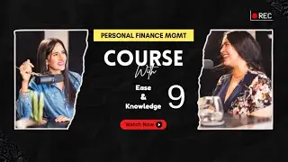 Personal Financial Management - Full Course - Ep: 09 Investing Basics