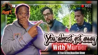 I Almost Got Away With Murder - Morning Shift - True Crime Reaction Show