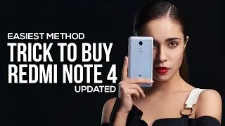 [САМЫЙ ПРОСТОЙ СПОСОБ] Хитрость: как купить Redmi Note 4 на Mi.com и распродаже Flipkart