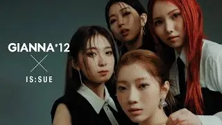 IS:SUE インタビューMOVIE｜GIANNA 12