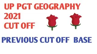 up pgt geography previous cut off 2021 base 2016 2013 2011