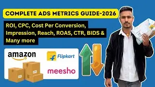 ACoS, ROAS, ROI, CTR, CPC, bids क्या है? Complete Ads Metrics Guide for E-commerce
