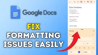How to Fix Formatting Issues in Google Docs 2025?