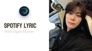 Trending Spotify Lyrics Cover with Alight motion | ALIGHT MOTION TUTORIAL ☆