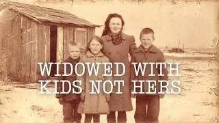 The Widow Left with Three Children Not Her Own