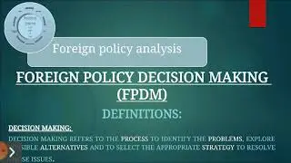 Foreign Policy Decision Making. FPA#5 Introduction with special reference to #Pakistan.