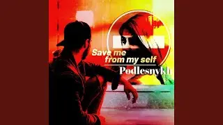 Save Me From My Self