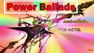 POWER BALLADS MUSIC HITS COLLECTION - HEAVY ROCK BALLADS