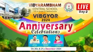 LIVE | DAY-2 | VIDYARAMBHAM CENTRAL SCHOOL | ANNIVERSARY CELEBRATION | VIBGYOR 2024 | 21/12/2024