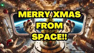 Christmas in Space: A Heartwarming Message from Astronauts