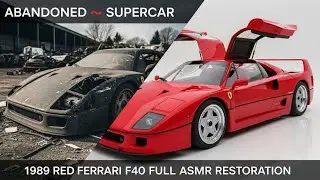 Abandoned 1989 Red Ferrari F40 Restoration ASMR | From Rust to Supercar Glory ✨