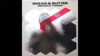 Bread & Butter - Miracle Touch - 1986 - Japan