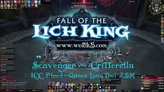 WOTLK5 - ICC - Blood-Queen Lana'thel - 25M Melee Comp