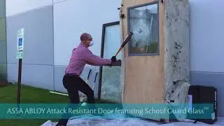 ASSA ABLOY Attack Resistant Door Featuring School Guard Glass Compared with Security Film