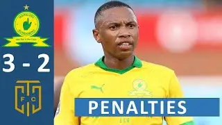 Mamelodi Sundowns vs Cape Town City | Penalty Shootout | MTN8 FINAL