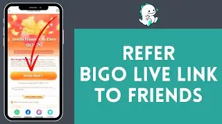 How to Refer Bigo Live Link to Friends (2024) | Bigo Live Tutorial