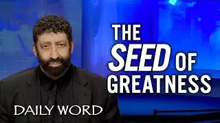 The Seed of Greatness | Jonathan Cahn Sermon