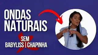 COMO FAZER ONDAS NO CABELO SEM CHAPINHA OU BABYLISS 😱