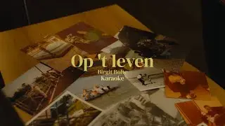 Op ‘t leven ~ Karaoke