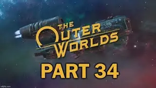 Drinking Sapphire Wine Walkthrough | Parvati's Companion Quest | The Outer Worlds Gameplay Part 34