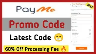 Payme Loan App Promo Code 🔥✅ | Payme App Coupon Code For Processing Fee 🔥👍| Coupon Code Payme App