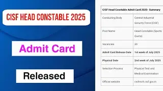 CISF Head Constable 2025 Admit Card Released | CISF Head Constable 2025 Admit Card Out | MDE