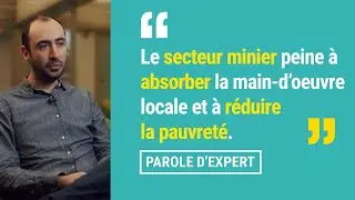 Des mines durables en Afrique, c'est possible ?