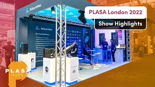 PLASA London 2022 Highlights &ndash; Leisuretec Distribution