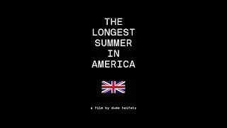 THE LONGEST SUMMER IN AMERICA - TRAILER