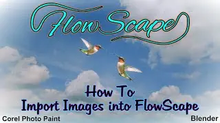 FlowScape Tutorial : How to Import Images, Clipart, Drawings, Text, into FlowScape, Blender. 1440p