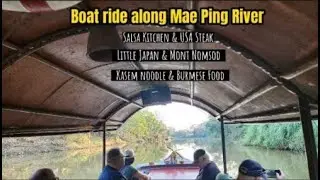 [Vlog 2023] Boat Ride along Mae Ping River - Best Mexican Food in Chiang Mai? Little Japan here?!