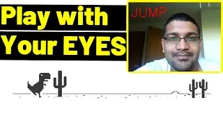 Play Dino Game with your Eyes - Blink Detection using OpenCV Python Dlib PyAutoGui