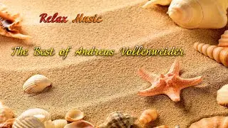 Relax Music: The Best of Andreas Vollenweider