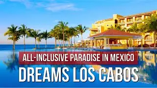 Dreams Los Cabos Suites Golf Resort & Spa - Rooms, Dining & Guest Reviews