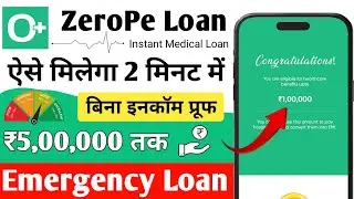 Zeropay - 100% New Medical Emergency Loan | Zerope App For Medical Loans  | #Medicalloan | Zerope