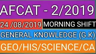 AFCAT 2/2019 COMPLETE GK QUESTION MORNING SHIFT !! DEFENCE GURU G