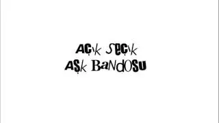 Açık Seçik Aşk Bandosu - 