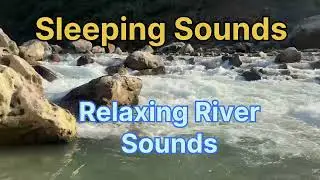 Sleep Relaxing River Sounds : Relaxing Music to Help you Sleep, Deep Sleep, Inner Peace #sleepmusic 