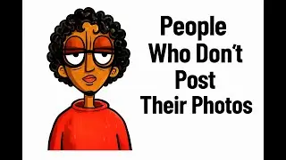 The Psychology Of People Who Don&rsquo;t Post Their Photos
