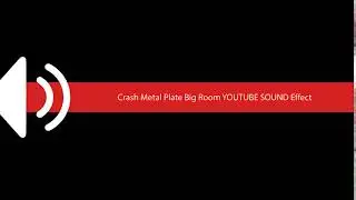 Crash Metal Plate Big Room YOUTUBE SOUND Effect