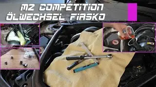 M2 &Ouml;lwechsel wird zum Fiasko, &Ouml;l- Ablass- Schraube rei&szlig;t ab! #m2competition #bmw #f87