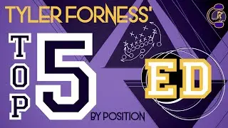 Tyler Forness' Top 5 - EDs