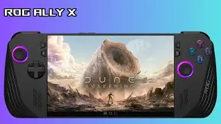 Asus Rog Ally X : Dune Awakening Benchmark Steam Next Fest